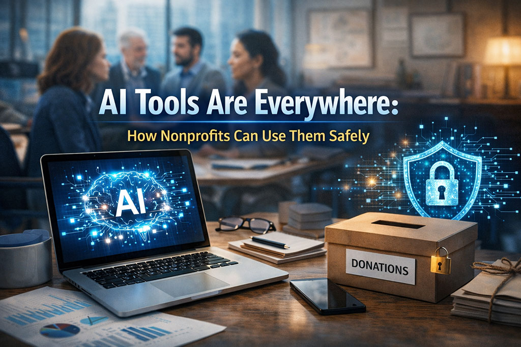 AI Tools Are Everywhere. Here’s How Nonprofits Can Use Them Safely Without Increasing Cyber Liability